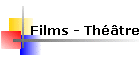 Films - Thtre